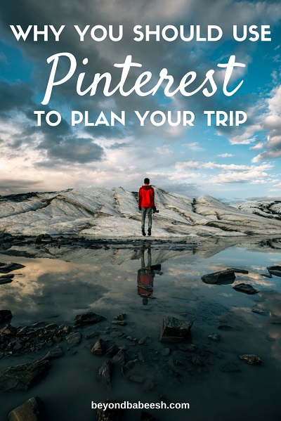 why you should use pinterest to plan your travels